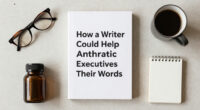 How A Writer Could Help Anthropic Executives Choose Their Words